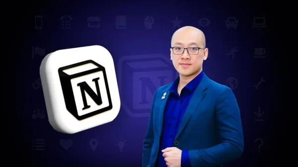 Thành Thạo Notion - Quản Lý Công Việc &Amp; Cuộc Sống Hiệu Quả