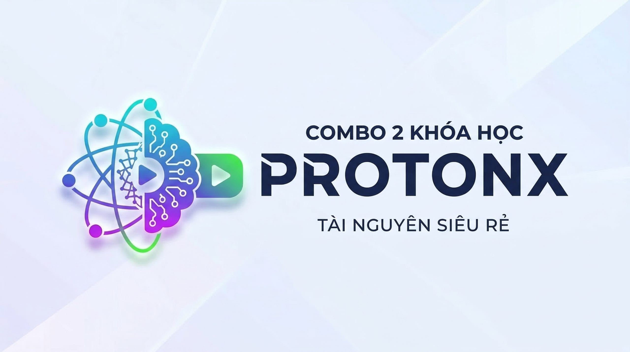 Combo 2 Khóa Học Protonx