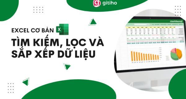 Ms Excel Tìm Kiếm, Lọc Và Sắp Xếp Dữ Liệu