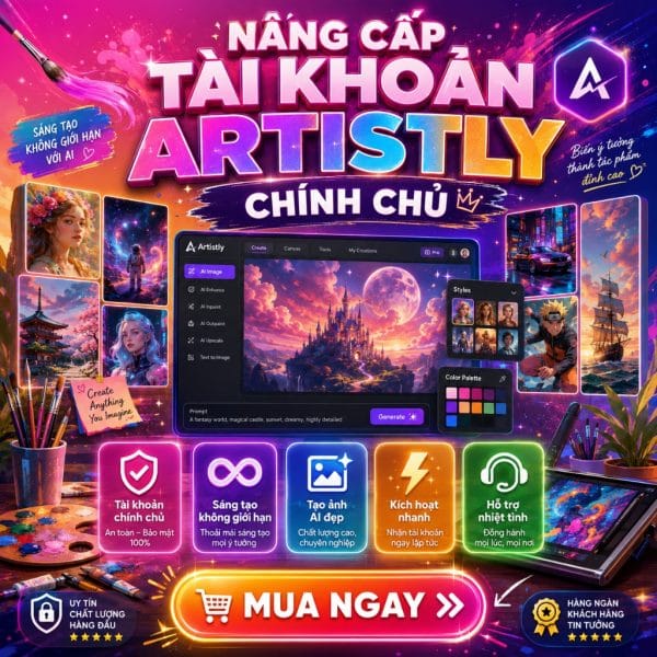 Nâng Cấp Tài Khoản Artistly Chính Chủ Giá Rẻ